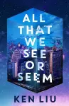 All That We See or Seem cover
