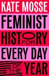 Feminist History for Every Day of the Year cover